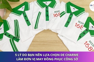 5 lý do bạn nên lựa chọn De Charme làm đơn vị may đồng phục công sở